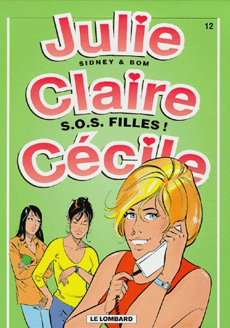 Julie, Claire, Cécile 12 - SOS Filles !