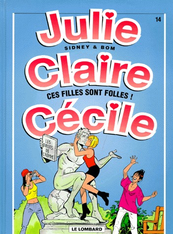 Julie, Claire, Cécile 14 - Ces filles sont folles !