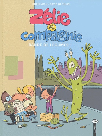 Zélie et compagnie 2 - Bande de légumes !