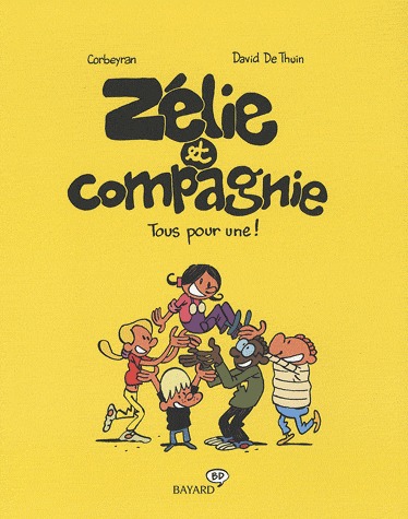 Zélie et compagnie 5 - Tous pour une !