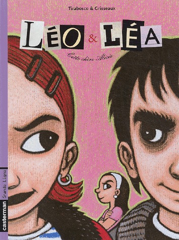 Léo et Léa 1 - Cette chère Alicia