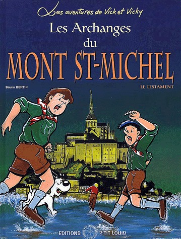 Les aventures de Vick et Vicky 5 - Les Archanges du Mont Saint-Michel - T1 - Le testament