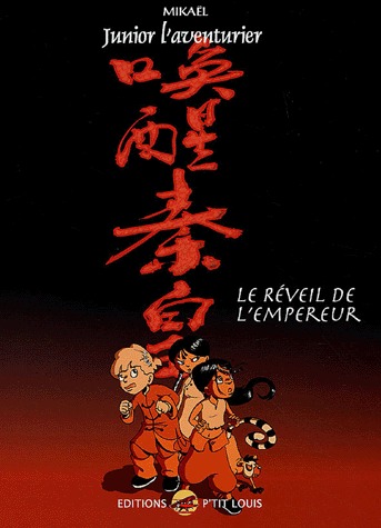 Junior l'aventurier 5 - Chine - Le Réveil de l'Empereur