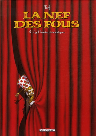 couverture, jaquette La nef des fous 6  - Les chemins énigmatiques (delcourt bd) BD