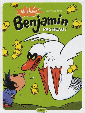 Méchant Benjamin 2 - Pas beau !