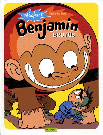 Méchant Benjamin 3 - Brutus