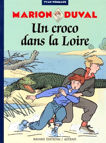 Marion Duval 4 - Un croco dans la Loire