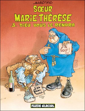 Soeur Marie-Thérèse des Batignolles 3 - Dieu vous le rendra...