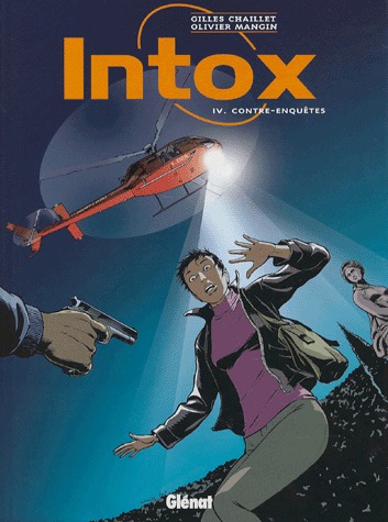 Intox 4 - Contre-enquêtes
