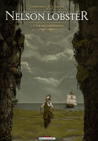 couverture, jaquette Les aventures extraordinaires de Nelson Lobster 1  - L'île des Lestrygons (delcourt bd) BD