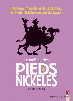 Le meilleur des Pieds Nickelés 8 - Ramdam, magouilles et castagnes...les Pieds Nickelés mettent les bouts !