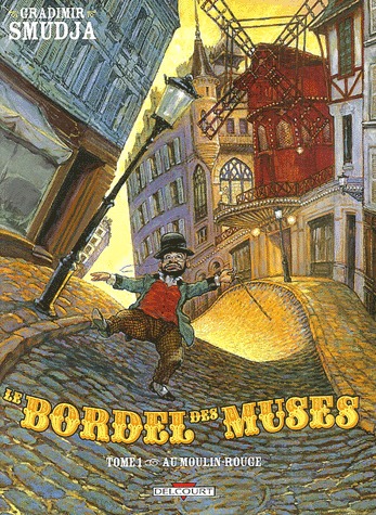 couverture, jaquette Le bordel des muses 1  - Au Moulin-Rougesimple (Le bordel) (delcourt bd) BD