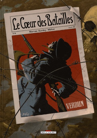 Le coeur des batailles 2 - Verdun