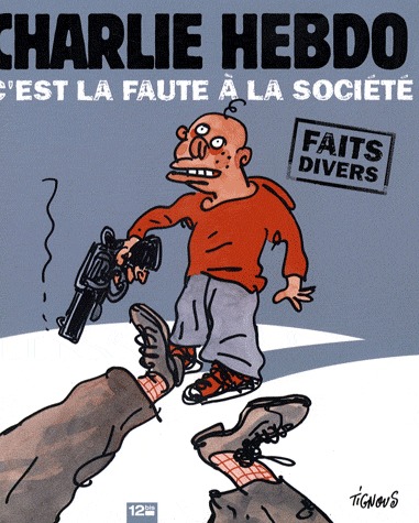 C'est la faute à la société 1 - Charlie Hebdo - C'est la faute à la société