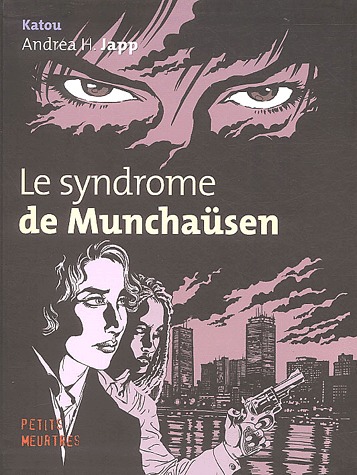 Le syndrome de Münchausen 1 - Le syndrome de Munchaüsen