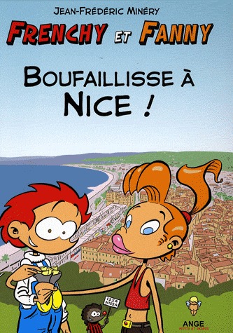 Frenchy et Fanny 2 - Boufaillisse à Nice !