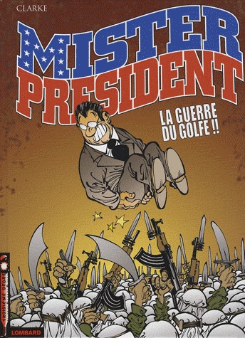 Mister President 4 - La guerre du Golfe