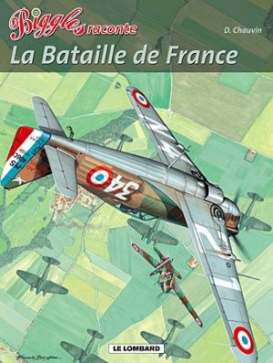 Biggles raconte 2 - La bataille de France