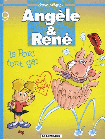 couverture, jaquette Angèle et René 9  - Le porc tout gai (le lombard) BD