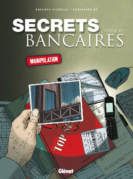 Secrets bancaires 4 - Cycle IV - Manipulation