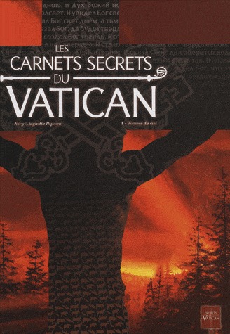 Les carnets secrets du Vatican 1 - I - Tombée du ciel