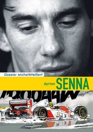 Dossier Michel Vaillant 6 - Ayrton Senna