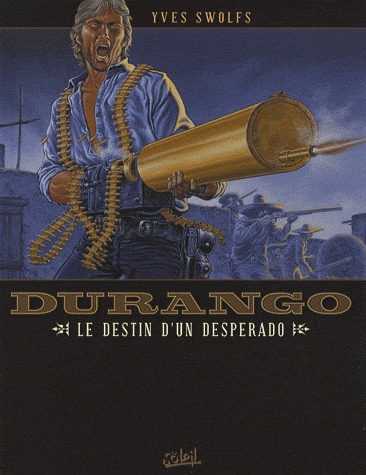 couverture, jaquette Durango 6  - Le destin d'un desperado (soleil bd) BD