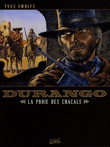 Durango 10 - La proie des chacals