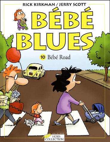 Bébé blues 10 - Bébé Road