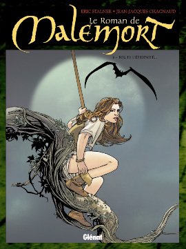 Le roman de Malemort 6 - Toute l'éternité...