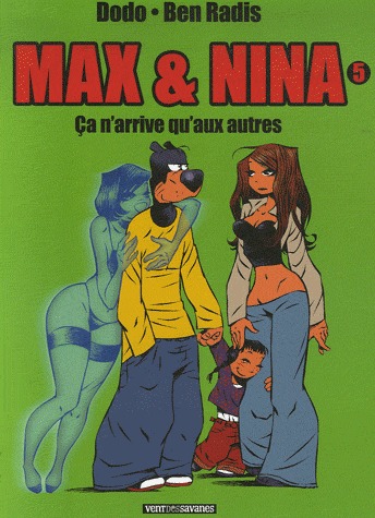 Max et Nina 5 - Ca n'arrive qu'aux autres