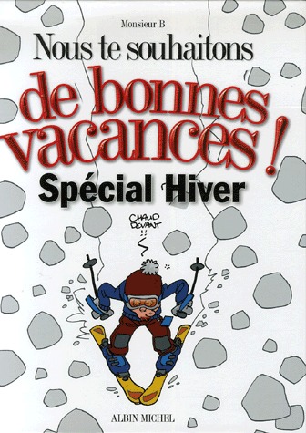 Nous te souhaitons.... 3 - Nous te souhaitons de bonnes vacances ! Spécial Hiver