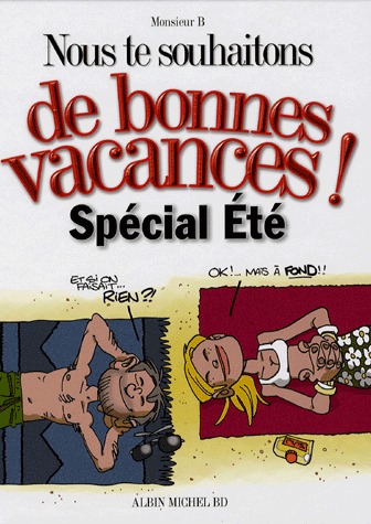 Nous te souhaitons.... 4 - Nous te souhaitons de bonnes vacances ! Spécial Eté