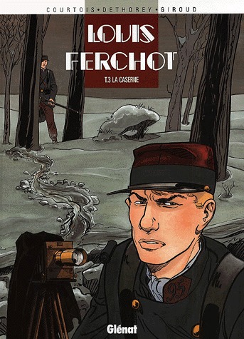 Louis Ferchot 3 - La caserne