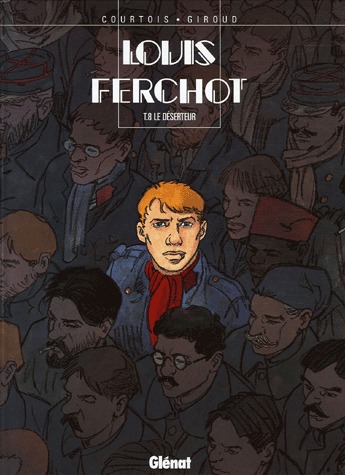 Louis Ferchot 8 - Le déserteur