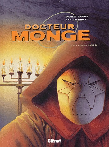 Docteur Monge 5 - Les chiens rouges
