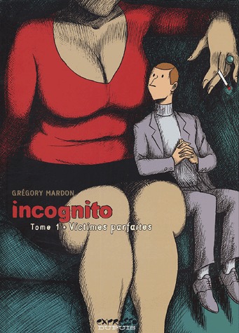 Incognito 1 - Victimes parfaites