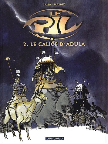 Le pil 2 - Le calice d'Adula