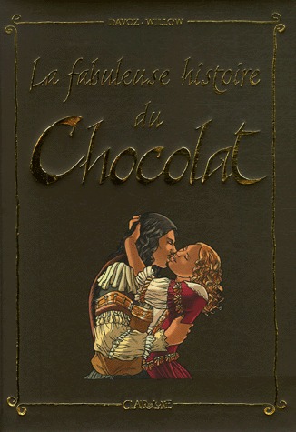 couverture, jaquette La fabuleuse histoire du chocolat   - La fabuleuse histoire du chocolat (clair de lune bd) BD