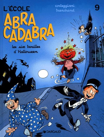 L'école Abracadabra 9 - Les six trouilles d'Halloween