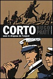 Corto Maltese 15 - Sous le drapeau de l'argent