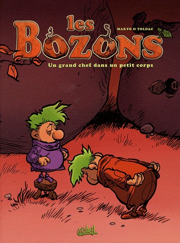 Les Bozons 4 - Un grand chef dans un petit corps