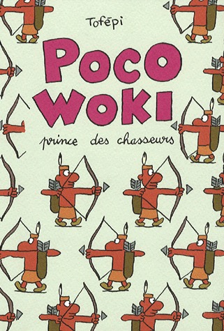 Poco Woki 1 - Poco-Woki. Prince des chasseurs