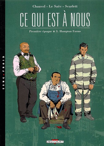 Ce qui est à nous 3 - Première époque - Hampton Farms