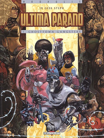 Ultima parano 1 - Ghosttown Gangsters