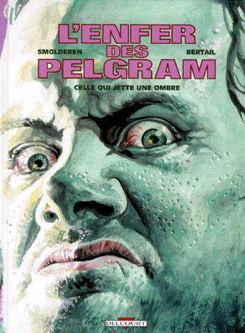 L'enfer des Pelgram 2 - Celle qui jette une ombre