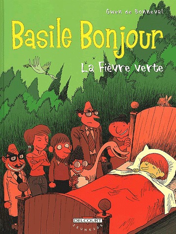 Basile Bonjour 2 - La fièvre verte