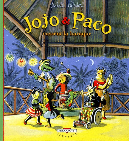Jojo et Paco 3 - Jojo & Paco cassent la baraque