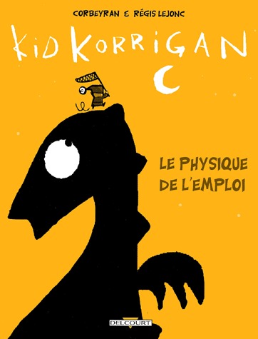 Kid Korrigan 1 - Kid Korrigan : Le physique de l'emploi