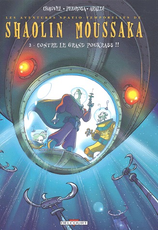 Shaolin Moussaka 2 - Contre le grand Poukrass !!